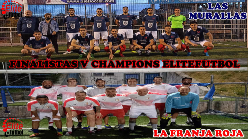 FINALISTAS DE LA V CHAMPIONS ELITEFUTBOL